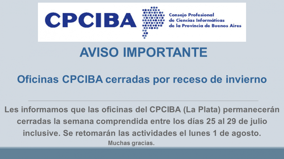 Oficinas CPCIBA cerradas por receso de invierno