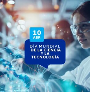 DÍA MUNDIAL DE LA CIENCIA Y LA TECNOLOGÍA