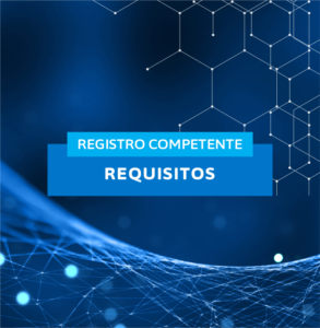 REQUISITOS DE REGISTRO COMPETENTE