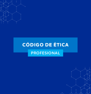 CÓDIGO DE ÉTICA PROFESIONAL