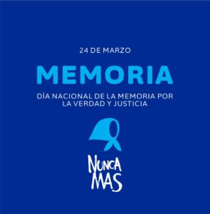 DÍA NACIONAL DE LA MEMORIA POR LA VERDAD Y LA JUSTICIA