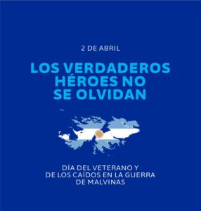 DÍA DEL VETERANO Y DE LOS CAÍDOS EN LA GUERRA DE MALVINAS