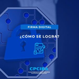 FIRMA DIGITAL, ¿CÓMO SE LOGRA?