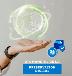 DÍA MUNDIAL DE LA PRESERVACIÓN DIGITAL