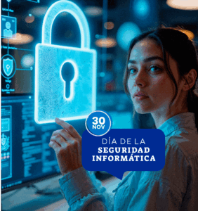 DIA DE LA SEGURIDAD INFORMATICA