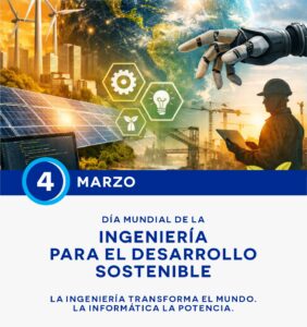 DÍA MUNDIAL DE LA INGENIERÍA PARA EL DESARROLLO SOSTENIBLE
